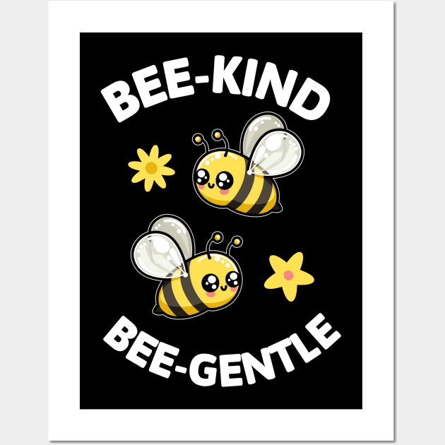 Bee Kind Bee Gentel Honey Bee Pun Wall Art by Odetee